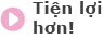 Tiện lợi hơn!