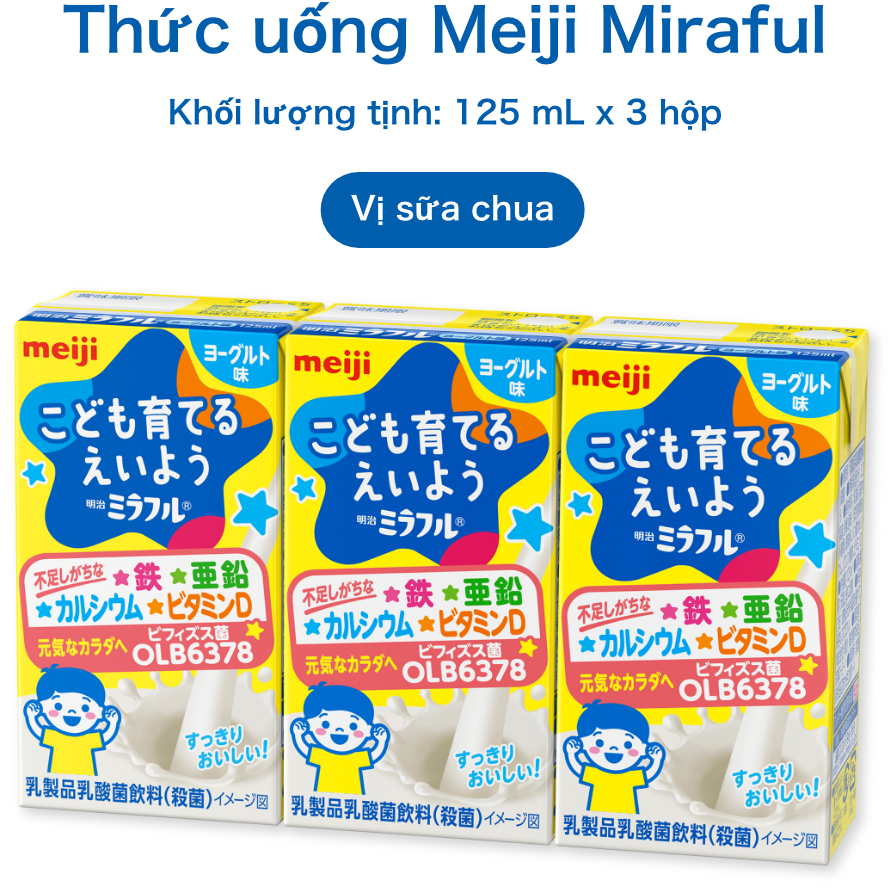 Thức uống Meiji Miraful Khối lượng tịnh: 125 mL x 3 hộp Vị sữa chua