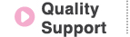 Quality
Support
